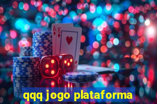 qqq jogo plataforma